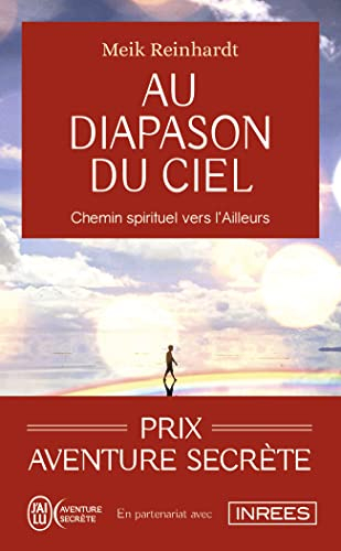 Au diapason du ciel : chemin spirituel vers l'ailleurs