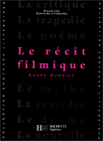 Le Récit filmique