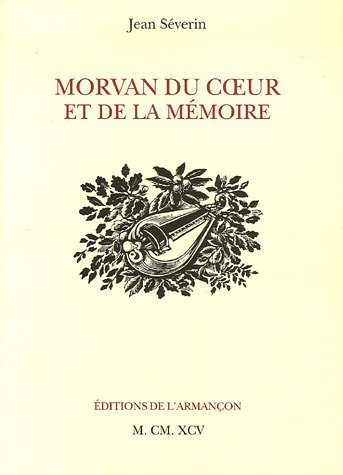Morvan du coeur et de la mémoire