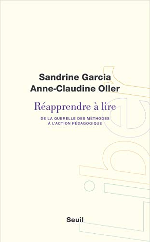 Réapprendre à lire : de la querelle des méthodes à l'action pédagogique