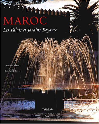 maroc : les palais et jardins royaux
