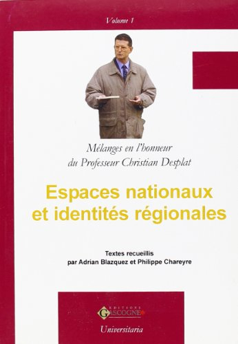 Espaces Nationaux et Identites Regionales