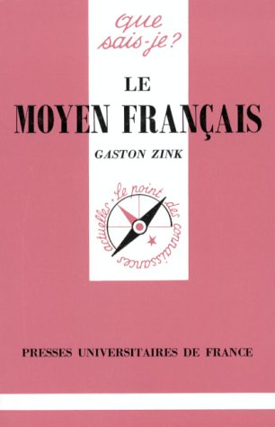 Le Moyen français : XIVe-XVe siècle