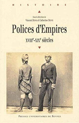 Polices d'Empires : XVIIIe-XIXe siècles