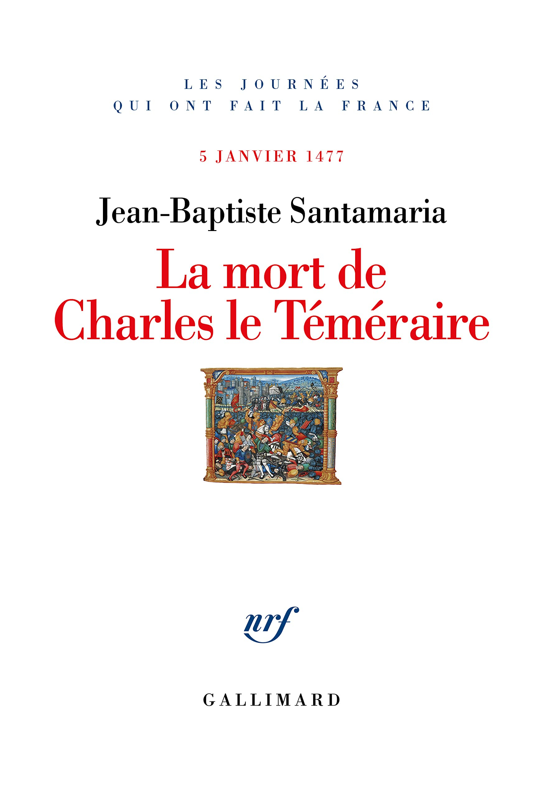 La mort de Charles le Téméraire : 5 janvier 1477