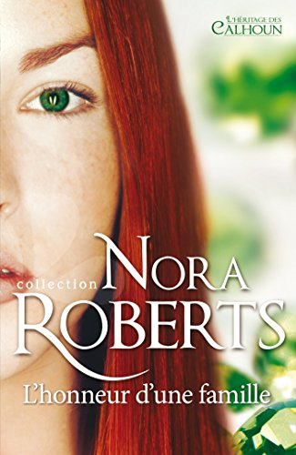 L'honneur d'une famille : l'héritage des Calhoun