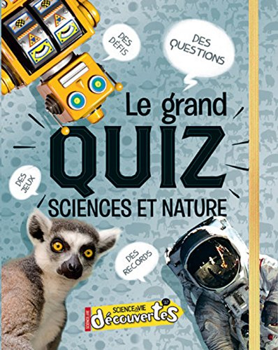 Le grand quiz sciences et nature