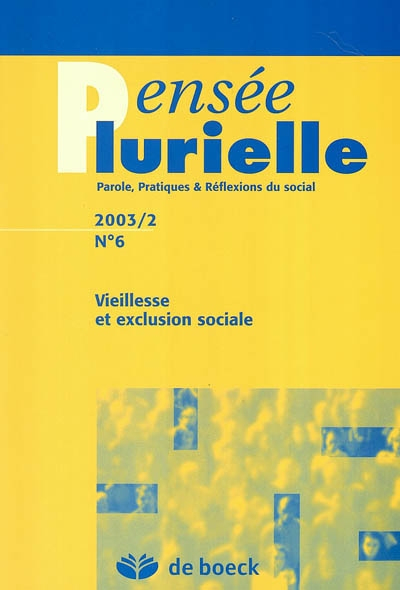 Pensée plurielle, n° 6. Vieillesse et exclusion sociale