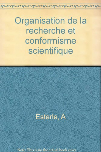 Organisation de la recherche et conformisme scientifique