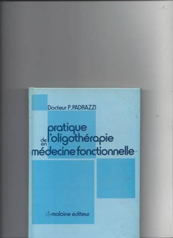 Pratique de l'oligothérapie en médecine fonctionnelle