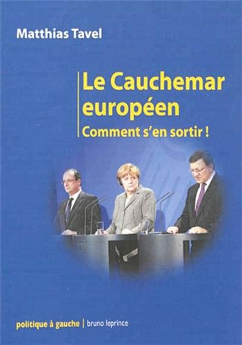 Le cauchemar européen : comment s'en sortir !
