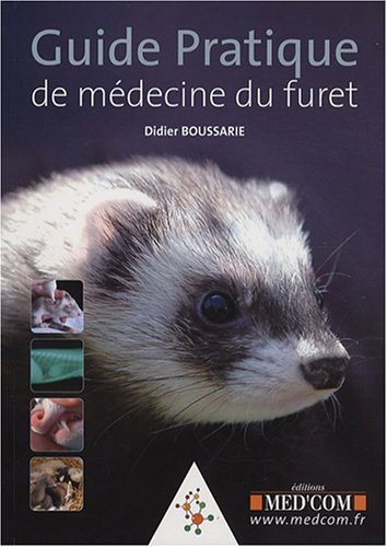 Guide pratique de médecine du furet