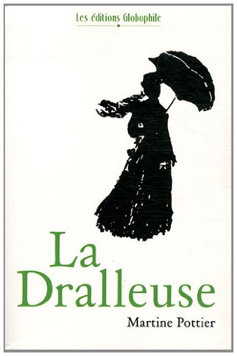 La dralleuse