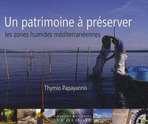 Un patrimoine à préserver : les zones humides méditerranéennes