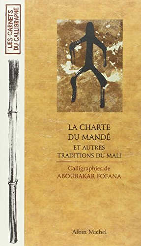 La charte du Mandé : et autres traditions du Mali