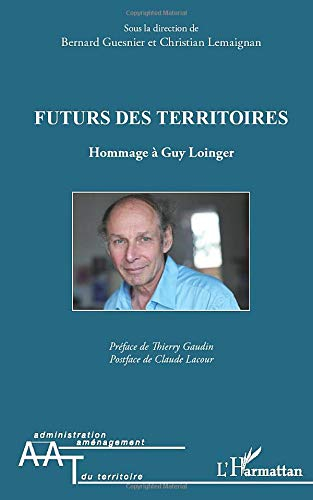 Futurs des territoires : hommage à Guy Loinger