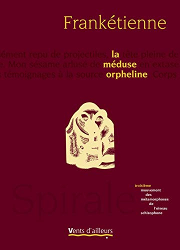 Spirale : les métamorphoses de l'oiseau schizophone. Vol. 3. La méduse orpheline : troisième mouveme