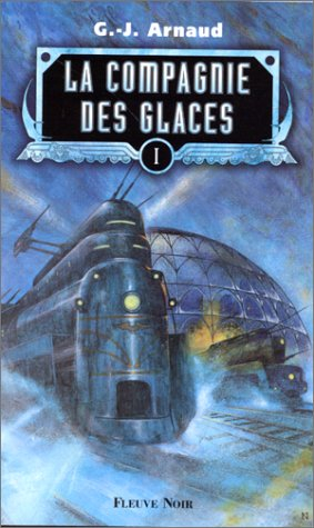 la compagnie des glaces, tome 1 : la compagnie des glaces. le sanctuaire des glaces. le peuple des g