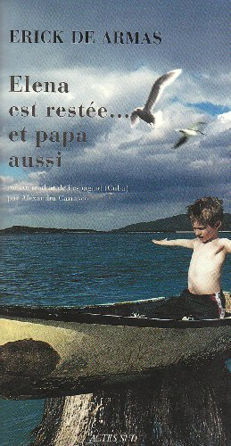 Elena est restée... et papa aussi