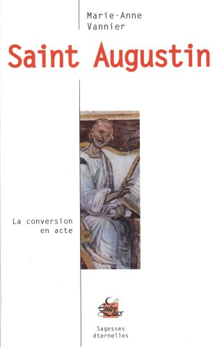Saint Augustin : la conversion en acte