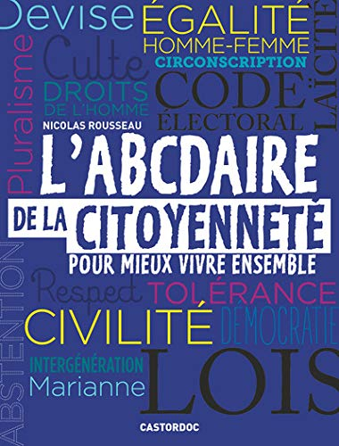 L'abcdaire de la citoyenneté pour mieux vivre ensemble