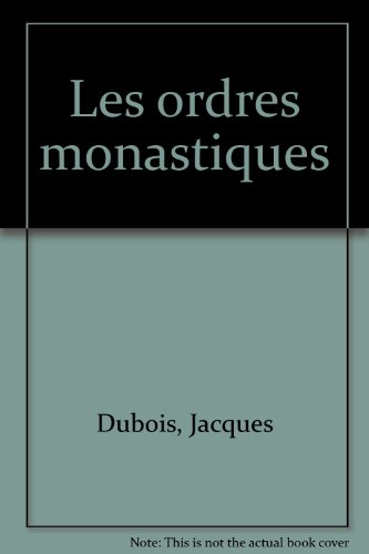 les ordres monastiques
