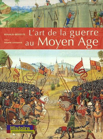 L'art de la guerre au Moyen Age