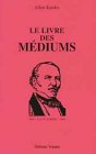 Le livre des médiums