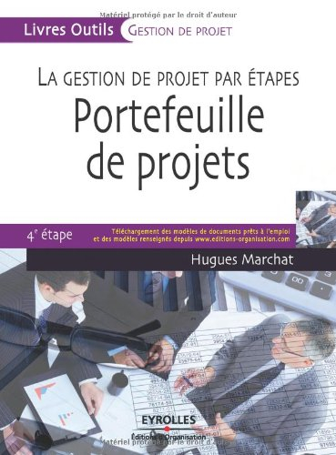 La gestion de projet par étapes. Portefeuille de projets : la gestion de projets par étape : 4e étap