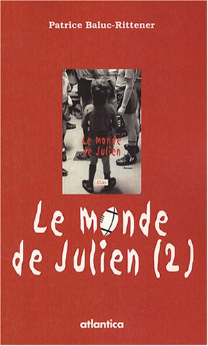 Le monde de Julien. Vol. 2