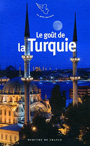 Le goût de la Turquie