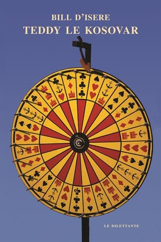 Teddy le Kosovar : roman abstrait : hein ? Qui a dit "pléonasme" ?