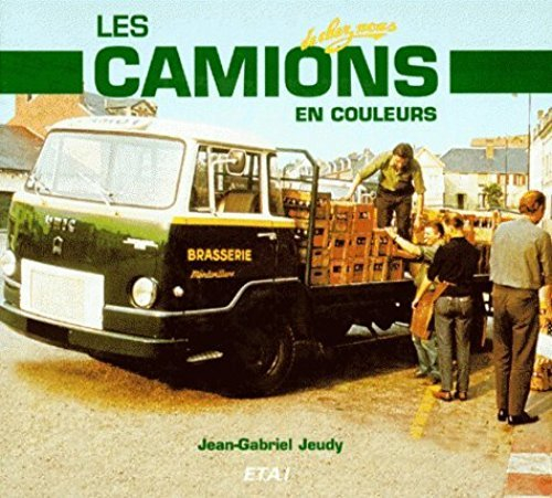 Les Camions de chez nous en couleurs