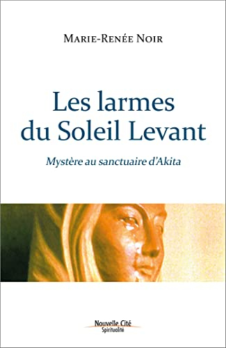 Les larmes du Soleil Levant : mystère au sanctuaire d'Akita
