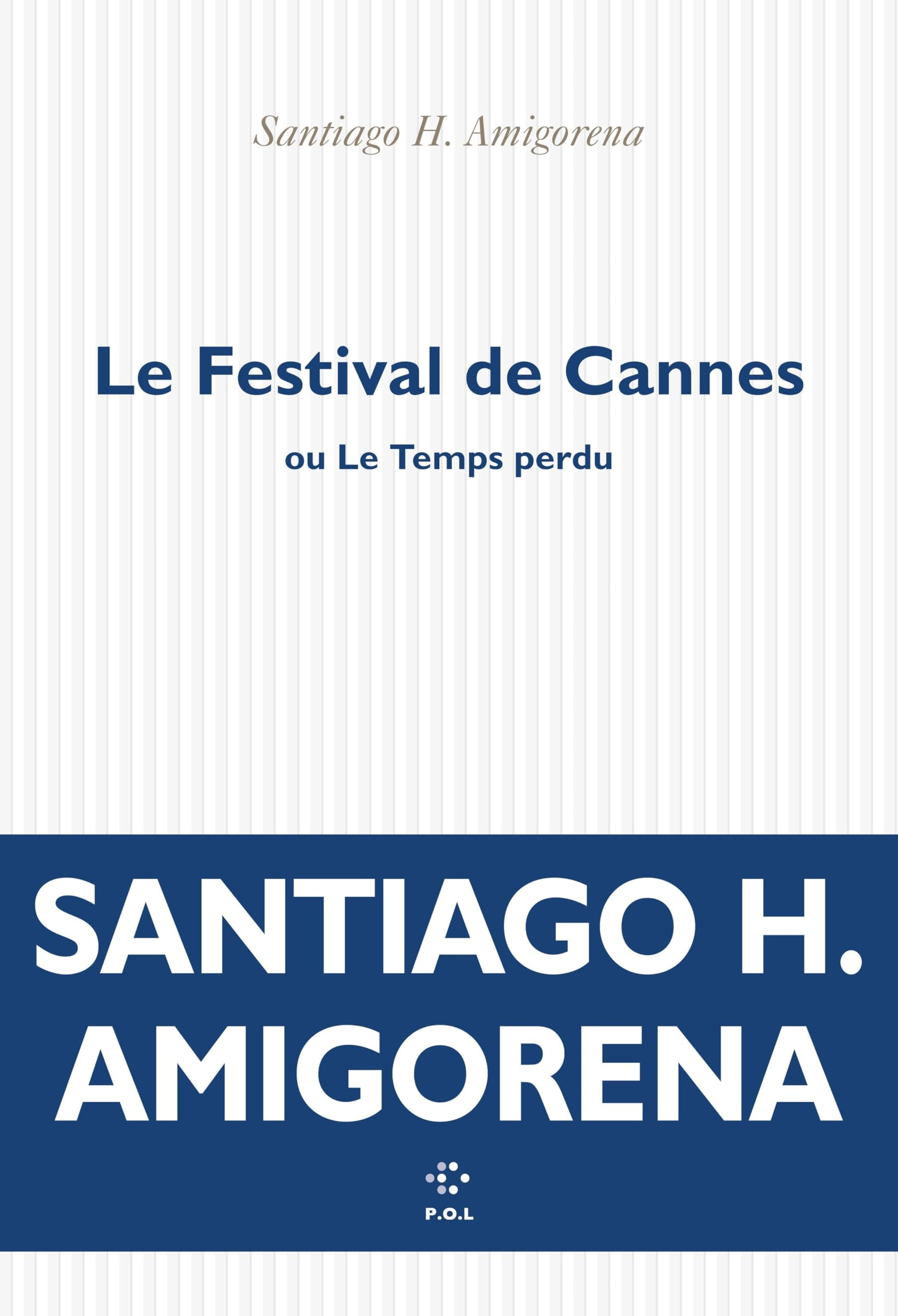 Le festival de Cannes ou Le temps perdu
