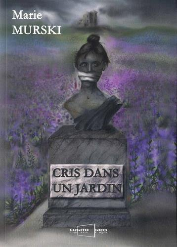 Cris dans un jardin : témoignage