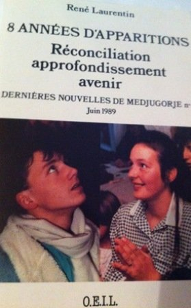 Dernières nouvelles de Medjugorje. Vol. 8. 8 années d'apparitions : réconciliation, approfondissemen