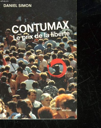 Contumax : le prix de la liberté