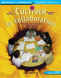 Cultiver la collaboration : outil pour les leaders pédagogiques