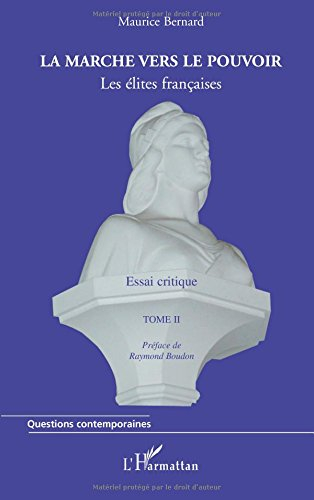 La méritocratie française : les élites françaises : essai critique. Vol. 2