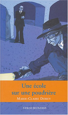 Une école sur une poudrière