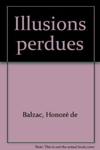 les illusions perdues