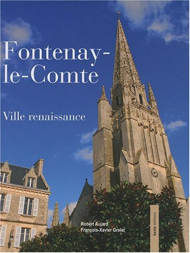 Fontenay-le-Comte : ville renaissance