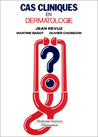Cas cliniques en dermatologie