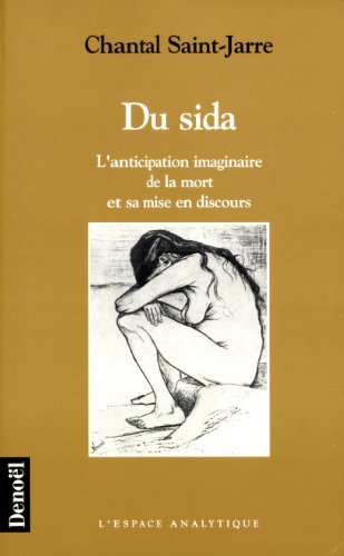Du sida : l'anticipation imaginaire de la mort et sa mise en discours
