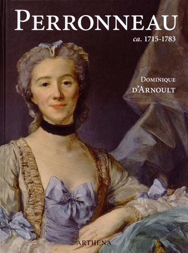 Perronneau (ca. 1715-1783) : un portraitiste dans l'Europe des Lumières