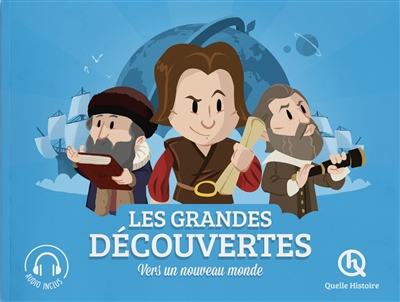 Les grandes découvertes : vers un nouveau monde