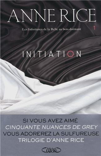 Les infortunes de la Belle au bois dormant. Vol. 1. Initiation