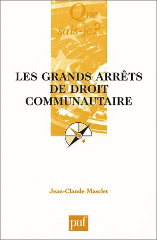 Les grands arrêts de droit communautaire : Cour de justice des Communautés européennes, Conseil cons
