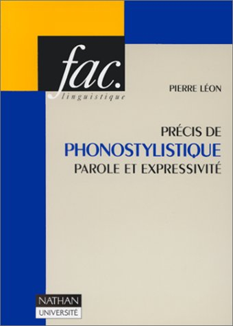 Précis de phonostylistique : parole et expressivité
